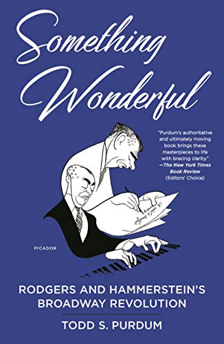 Something Wonderful: Rodgers and Hammerstein's Broadway Revolution von Picador USA